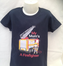 Load image into Gallery viewer, My Mum&#39;s a Firefighter T-Shirt
